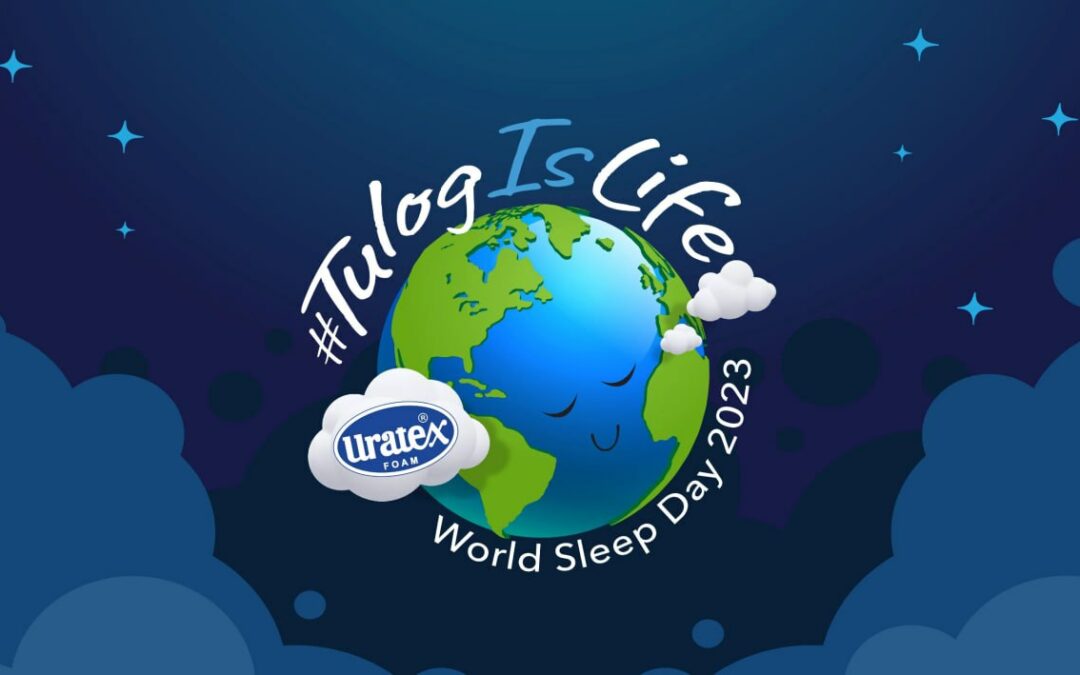 COMCO Mundo: Uratex Mattresses Celebrates #TulogIsLife on World Sleep Day!