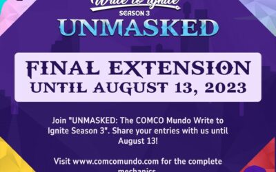 “UNMASKED: The COMCO Mundo Write to Ignite Season 3” Announces Final Extension Until August 13, 2023!